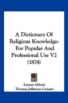 portada a dictionary of religious knowledge: for popular and professional use v2 (1874)