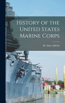 portada History of the United States Marine Corps (en Inglés)