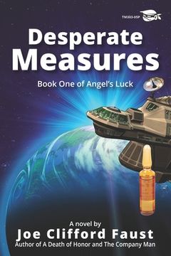portada Desperate Measures: Book One of Angel's Juck (en Inglés)