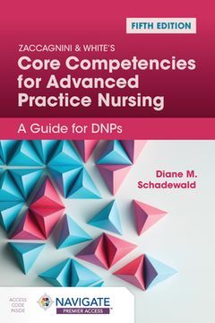 portada Zaccagnini & White's Core Competencies for Advanced Practice Nursing: A Guide for Dnps