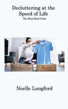portada Decluttering at the Speed of Life: The Must-Read Guide (in English)