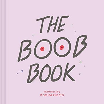 portada The Boob Book: (Illustrated Book for Women, Feminist Book About Breasts) (in English)