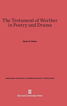 portada The Testament of Werther in Poetry and Drama (Harvard Studies in Comparative Literature (Hardcover)) (in English)