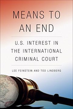 portada Means to an End: U. S. Interest in the International Criminal Court (en Inglés)