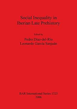 portada Social Inequality in Iberian Late Prehistory (BAR International Series)