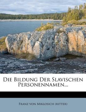 portada Die Bildung Der Slavischen Personennamen... (en Alemán)