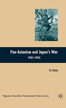 portada Pan-Asianism and Japan's war 1931-1945 (Palgrave Macmillan Transnational History Series) 