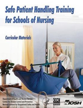 portada Safe Patient Handling Training for Schools of Nursing: Curricular Materials (en Inglés)
