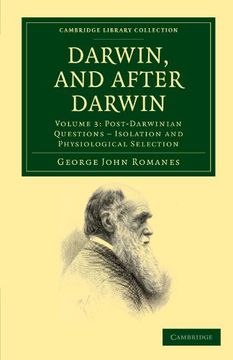 portada Darwin, and After Darwin 3 Volume Set: Darwin, and After Darwin: Volume 3, Post-Darwinian Questions - Isolation and Physiological Selection Paperback. Collection - Darwin, Evolution and Genetics) (en Inglés)