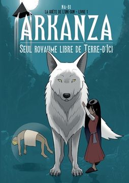 portada Arkanza, seul royaume libre de Terre d'Ici