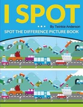 portada I Spot (Spot the Difference Picture Book) (in English)
