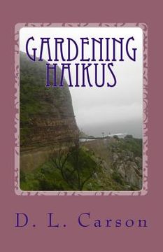 portada Gardening Haikus: Imagine Nature Happening (en Inglés)