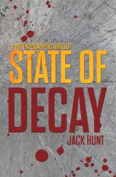 portada State of Decay - A Post-Apocalyptic Survival Thriller (Camp Zero) (Volume 3)