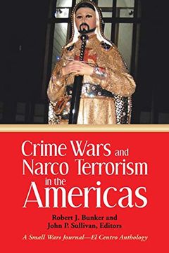 portada Crime Wars and Narco Terrorism in the Americas: A Small Wars Journal-El Centro Anthology (in English)
