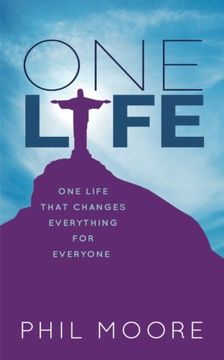 portada One Life: One Life that Changes Everything for Everyone