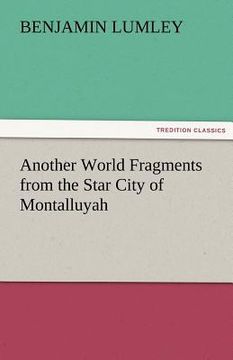 portada another world fragments from the star city of montalluyah (en Inglés)