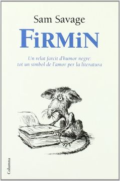 portada Firmin: Un Relat Farcit D'Humor Negre: Tot un Símbol de L'Amor per la Literatura (Clàssica) (in Catalá)