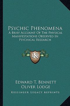 portada psychic phenomena: a brief account of the physical manifestations observed in psychical research (en Inglés)