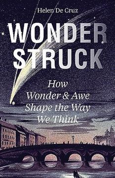 portada Wonderstruck: How Wonder and awe Shape the way we Think (en Inglés)