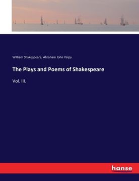 portada The Plays and Poems of Shakespeare: Vol. III.