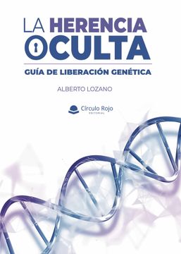 portada La Herencia Oculta Guia de Liberacion Genetica (in Spanish)