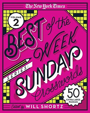 portada The new York Times Best of the Week Series 2: Sunday Crosswords: 50 Extra-Large Puzzles (New York Times Best of the Week Crosswords, 2) (en Inglés)
