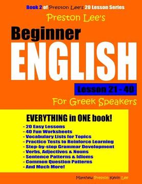 portada Preston Lee's Beginner English Lesson 21 - 40 For Greek Speakers (en Inglés)