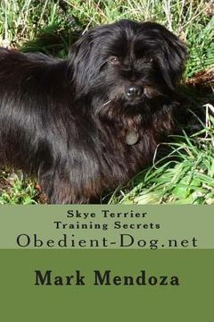 portada Skye Terrier Training Secrets: Obedient-Dog.net (en Inglés)