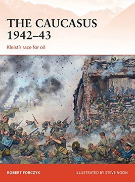 portada The Caucasus 1942–43: Kleist’s race for oil (Campaign) (en Inglés)