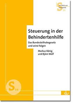 portada Steuerung in der Behindertenhilfe: Das Bundesteilhabegesetz und Seine Folgen - aus der Reihe Sozialhilfe und Sozialpolitik (S14) (en Alemán)