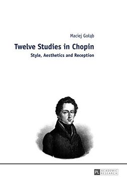 portada Twelve Studies in Chopin: Style, Aesthetics, and Reception (en Inglés)