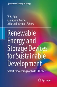 portada Renewable Energy and Storage Devices for Sustainable Development: Select Proceedings of Iwresd 2021 (en Inglés)