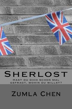 portada Sherlost: Hast du dich schon mal gefragt, wohin du willst? (in German)