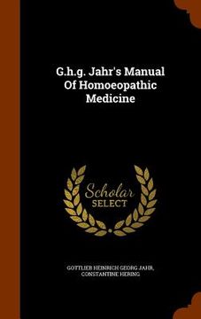 portada G.h.g. Jahr's Manual Of Homoeopathic Medicine