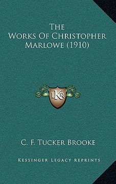 portada the works of christopher marlowe (1910) (en Inglés)
