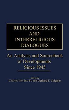portada Religious Issues and Interreligious Dialogues: An Analysis and Sourc of Developments Since 1945 (en Inglés)