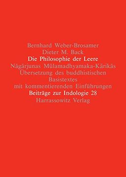 portada Die Philosophie Der Leere: Nagarjunas Mulamadhyamaka-Karikas. Ubersetzung Des Buddhistischen Basistextes Mit Kommentierenden Einfuhrungen (in German)