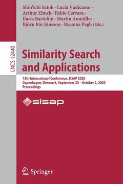 portada Similarity Search and Applications: 13th International Conference, Sisap 2020, Copenhagen, Denmark, September 30 - October 2, 2020, Proceedings (in English)