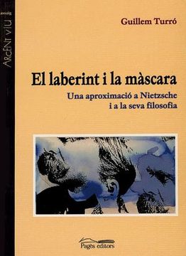 portada El laberint i la màscara: Una aproximació a Nietzsche i a la seva filosofia (in Catalan)