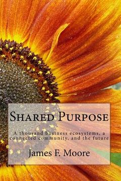 portada Shared Purpose: A thousand business ecosystems, a connected community, and the future (in English)