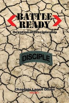 portada Battle Ready: Devotional Discipleship: Spiritual Training for the Soldier of the Cross (in English)
