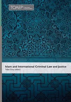 portada Islam and International Criminal Law and Justice 