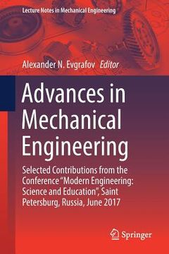 portada Advances in Mechanical Engineering: Selected Contributions from the Conference "Modern Engineering: Science and Education", Saint Petersburg, Russia, (en Inglés)