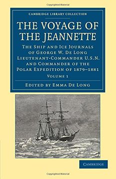 portada The Voyage of the Jeannette 2 Volume Set: The Voyage of the Jeannette: Volume 1 Paperback (Cambridge Library Collection - Polar Exploration) (en Inglés)