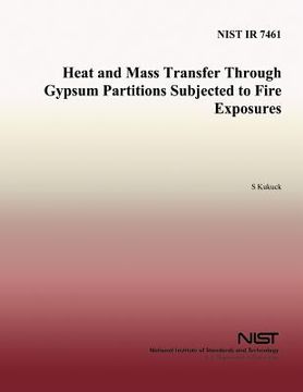 portada Heat and Mass Transfer Through Gypsum Partitions Subjected to Fire Exposures (en Inglés)
