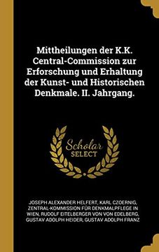 portada Mittheilungen Der K.K. Central-Commission Zur Erforschung Und Erhaltung Der Kunst- Und Historischen Denkmale. II. Jahrgang. 