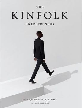 portada The Kinfolk Entrepreneur: Ideas for Meaningful Work (in English)