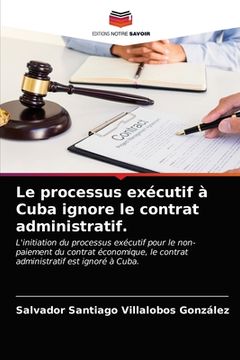 portada Le processus exécutif à Cuba ignore le contrat administratif. (in French)