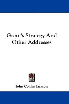 portada grant's strategy and other addresses (en Inglés)