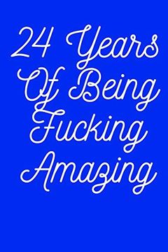portada 24 Years of Being Fucking Amazing (en Inglés)